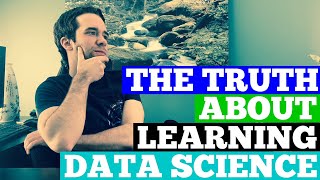 The TRUTH About Learning Data Science [upl. by Kralc]