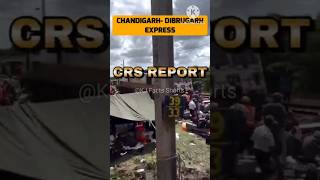 Dibrugarh Chandigarh express CRS report  shorts indianrailways trainaccident railway train [upl. by Jarrod32]