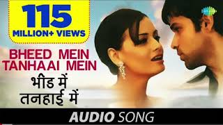 Bheed Mein Tanhaai Mein  Tumsa Nahin Dekha  Emraan Hashmi  Udit Narayan  Shreya Ghoshal  Dia M [upl. by Buffum]