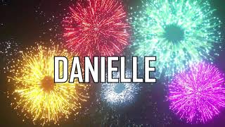 JOYEUX ANNIVERSAIRE DANIELLE [upl. by Stokes]