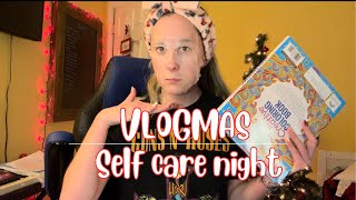 Vlogmas Day 8 Self Care Night [upl. by Arahc647]