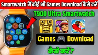 T900 ultra smart watch me game kaise download kare  How To Install Apps amp Game In T900 Ultra watch [upl. by Sorce]