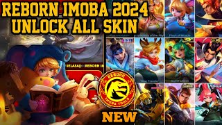 REBORN IMOBA 2024 LATEST VERSION  SUPPORT ANDROID 14  APK UNLOCK ALL SKIN MOBILE LEGENDS [upl. by Dalton]