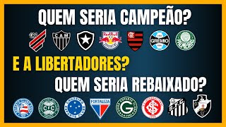 BRASILEIRÃO  Se os RESULTADOS das últimas rodadas fossem os MESMOS do 1º TURNO [upl. by Sellihca]