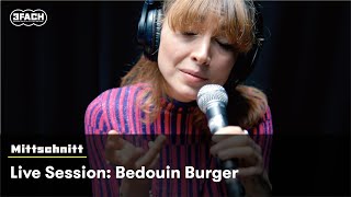 Live Session Bedouin Burger [upl. by Chloe]