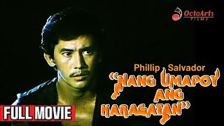 NANG UMAPOY ANG KARAGATAN  Full Movie  Phillip Salvador Lorna Tolentino Elizabeth Oropesa [upl. by Daraj273]