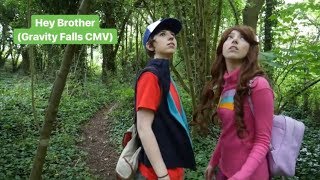 Hey Brother  Gravity Falls CMV [upl. by Nnaira374]