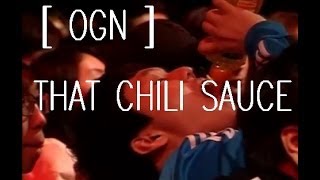 OGN  That CHILI SAUCE [upl. by Olbap]