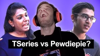 What do Indians think of Tseries vs Pewdiepie [upl. by Hildagarde]