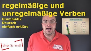 regelmäßige und unregelmäßige Verben  Grammatik  Deutsch  Lehrerschmidt [upl. by Aicertal599]