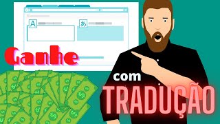 4 Melhores Sites para Trabalhar com Tradução  Veja como Ganhar Dinheiro Traduzindo Textos Online [upl. by Zetniuq]