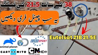 Paksat 38E With Eutelsat 21E Dish Setting  Paid Channel Free [upl. by Otiv]