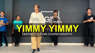 Yimmy Yimmy  Class Video  Deepak Tulsyan Choreography  G M Dance Centre [upl. by Vasilek]