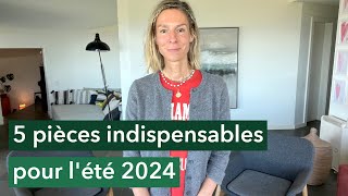 5 pièces indispensables pour l’été 2024 [upl. by Tam505]