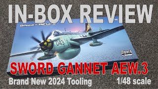 In Box Review  148 Sword Gannet AEW3 New 2024 tooling [upl. by Nalyk]