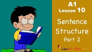 Learn German for beginners A1  Sentence structure Part 2  Lesson 10 [upl. by Anelis]