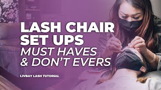 Lash Chair Set Ups  Lash Artist Must Haves amp LivBay Fav Lash Products [upl. by Yasmine327]