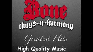 Bone Thugs n Harmony Greatest Hits HQ [upl. by Eriuqs]