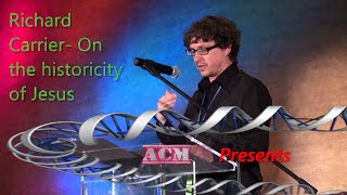 Richard Carrier On the Historicity of Jesus [upl. by Aliuqa853]