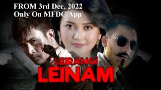 Leirangi Leinam SilheibaBiju  Available From 3rd Dec 2022 Only On MFDC both iOS and Android [upl. by Eirffej688]