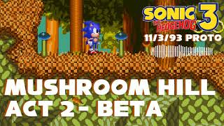 HQ Sonic 3 Prototype Nov 3 1993  Mushroom Valley Act 2 Beta Theme [upl. by Lea]