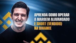 Como operar margem alavancado amp short  Vendido  na Corretora Binance  Tutorial na prática [upl. by Larochelle694]