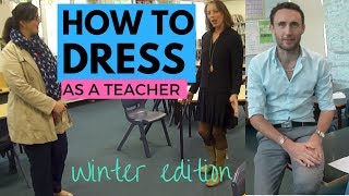 How to Dress as a Teacher Winter Edition 2017 [upl. by Killigrew872]