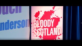 Welcome to Bloody Scotland [upl. by Cosmo50]