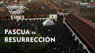 Semana Santa Ayacucho  Señor de Pascua de Resurrección [upl. by Munroe448]