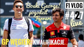 F1 Vlog 427 live Ferrari do Mercedesa miejcie godność Kwalifikacje do GP Węgier  boski George [upl. by Aineval]