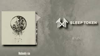 Sleep Token  Rain LYRICS VIDEO [upl. by Deppy330]