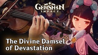 The Divine Damsel of Devastation Violin Cover  Genshin Impact [upl. by Bernadina]