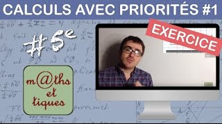 EXERCICE  Effectuer des calculs avec des priorités 1  Cinquième [upl. by Anderson]