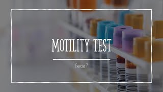 Motility Test [upl. by Sylvan]