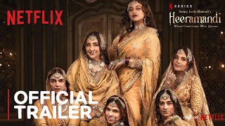 Heeramandi  Official Trailer  Sonakshi Sinha Richa Chadha  Sanjay Leela Bhansali  Netflix [upl. by Patrizius]