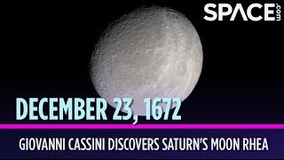 OTD in Space  Dec 23 Giovanni Cassini Discovers Saturns Moon Rhea [upl. by Verneuil124]