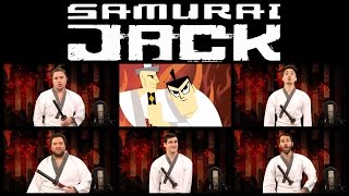 SAMURAI JACK THEME SONG ACAPELLA [upl. by Egarton]