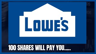 100 Shares Of LOW Will Pay You [upl. by Marcie696]