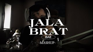 BAE  Jala Brat Mashup [upl. by Nilecoj815]