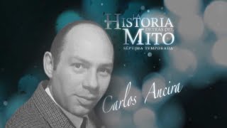 La Historia Detrás Del Mito  Carlos Ancira [upl. by Hescock55]