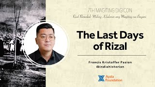 The Last Days of Rizal  7th Digital Magiting Conference [upl. by Ahsen]