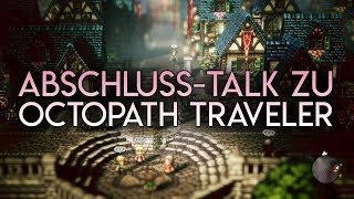 Octopath TravelerAbschlußtalk mit Manu von Insert Moin [upl. by Gleich]