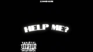 2200bauri Help me Remix [upl. by Esinereb735]