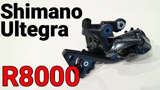 Close Look  NEW Shimano Ultegra R8000 Rear Derailleur  Plus Weight [upl. by Aicenek540]