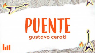 Gustavo Cerati  Puente LetraLyrics [upl. by Annelak]