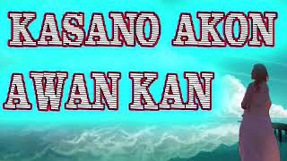 ILOCANO SONG  KASANO AKON AWAN KAN [upl. by Anoed]