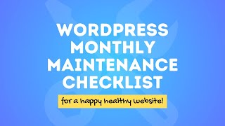 WordPress Monthly Maintenance Checklist [upl. by Enaud]