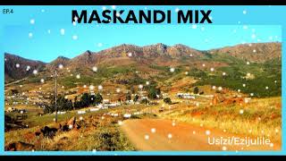 MASKANDI MIX 2024 II UsiziEzijulile II EP4 MaskandiParliament [upl. by Sapienza]