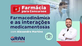 Farmácia para concursos Farmacodinâmica e as interações medicamentosas [upl. by Stannfield]