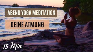 Abend Yoga Meditation  Entdecke Deinen Atemcharakter  Bauchatmung  Nacken und Schultern lockern [upl. by Neleh973]